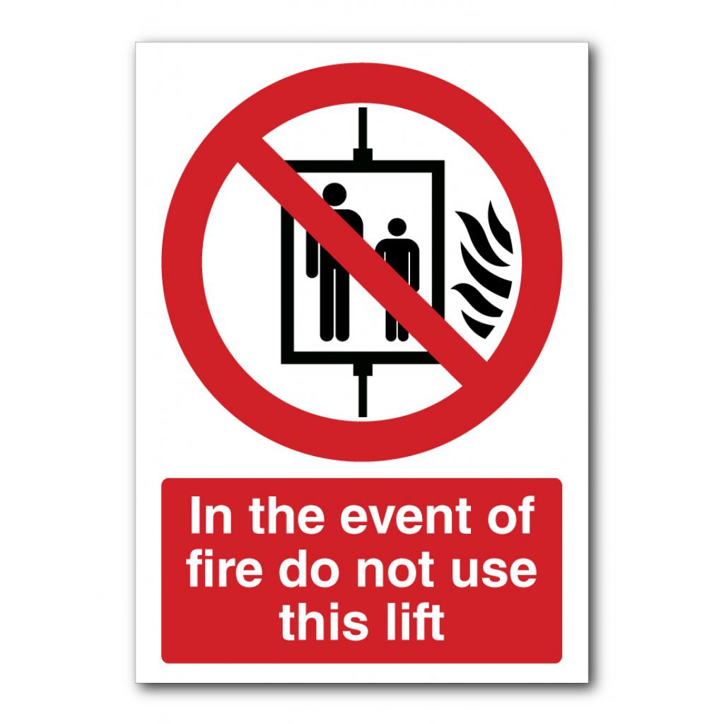 In The Event Of Fire Do Not Use This Lift Sign | Puffin Plastics