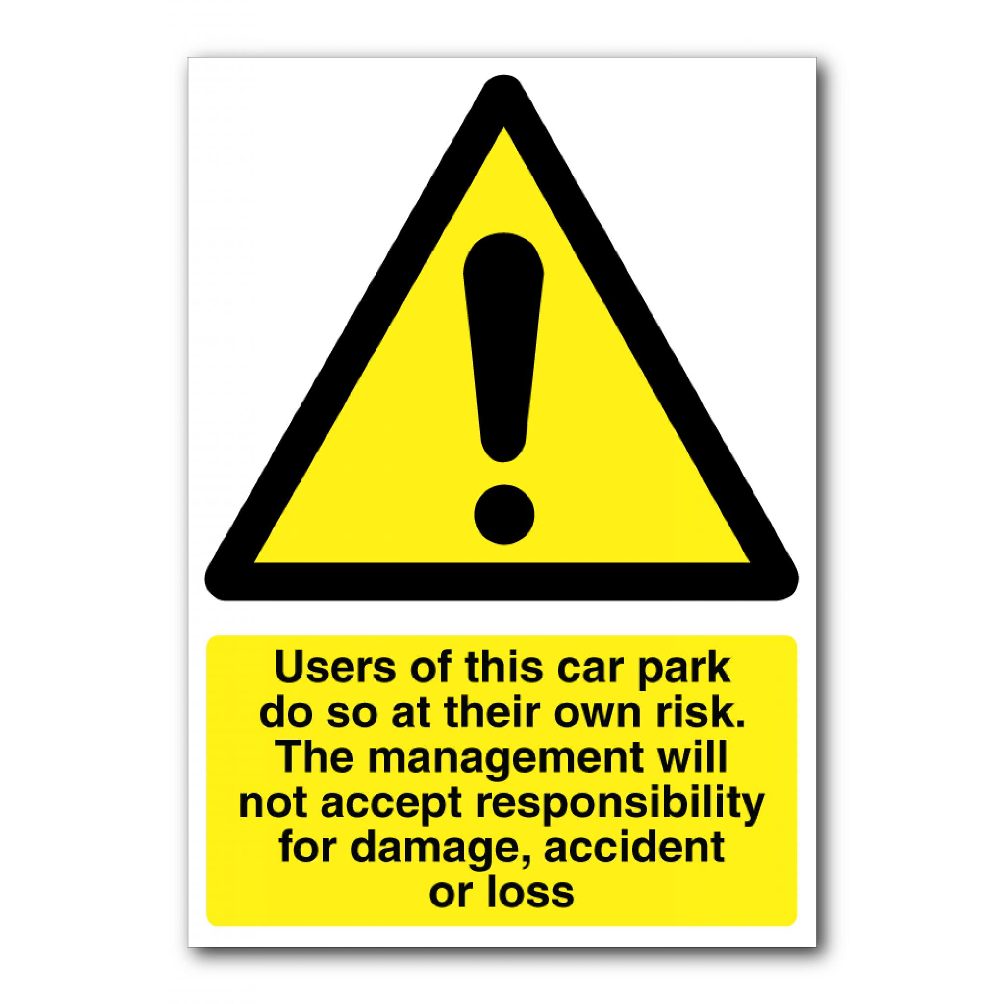 Hazard Signs Users Of This Car Park.. Puffin Plastics