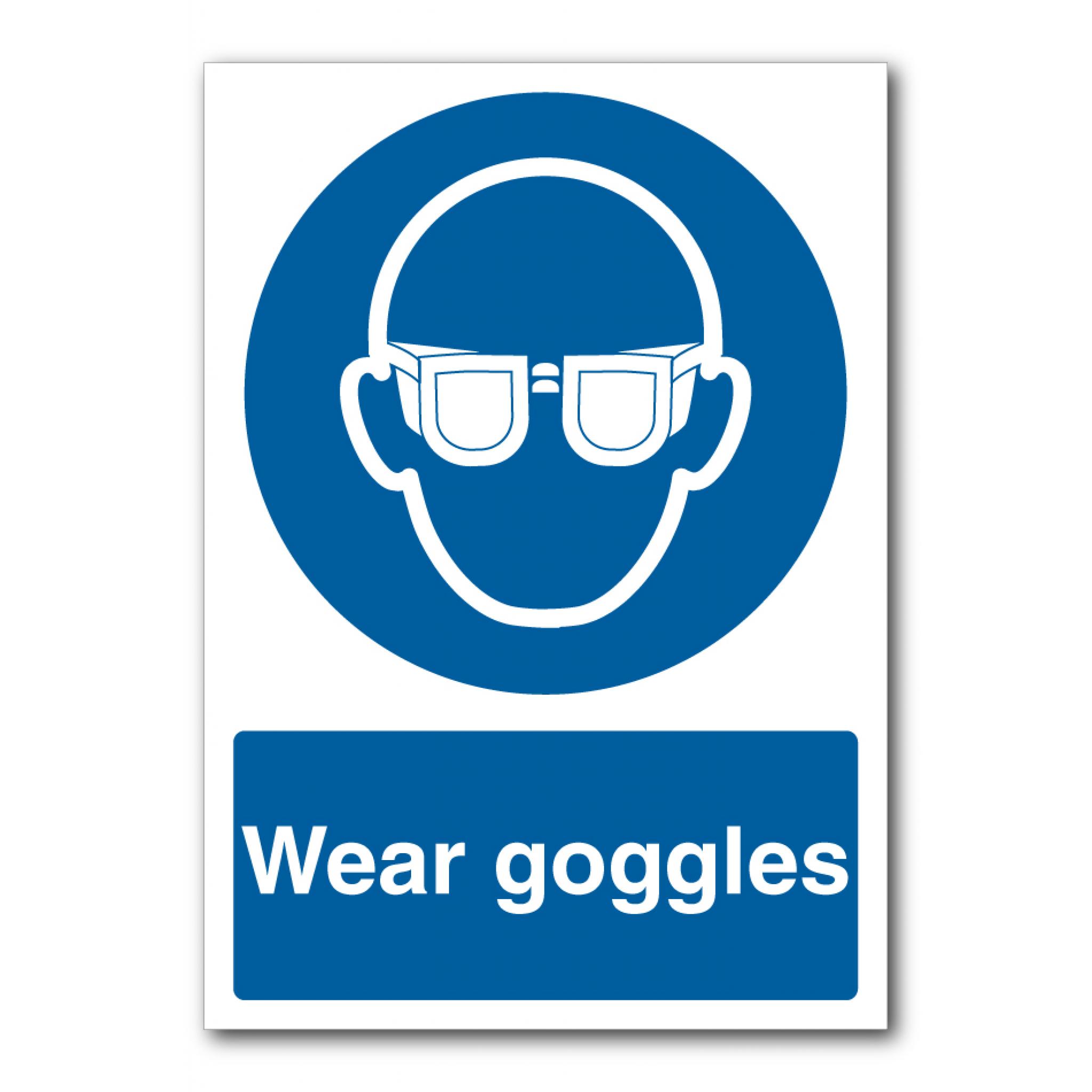 Safety Signs Wear Goggles Sign