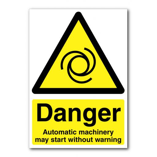 Danger Automatic Machinery May Start Without Warning Sign